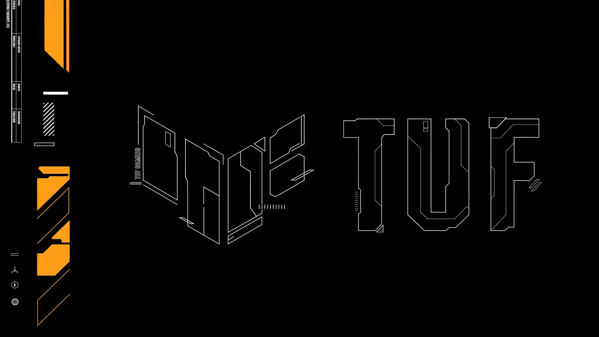The TUF Gaming letters are drawn as thin white outlines on black, with small orange interface panels stacked down the left edge.