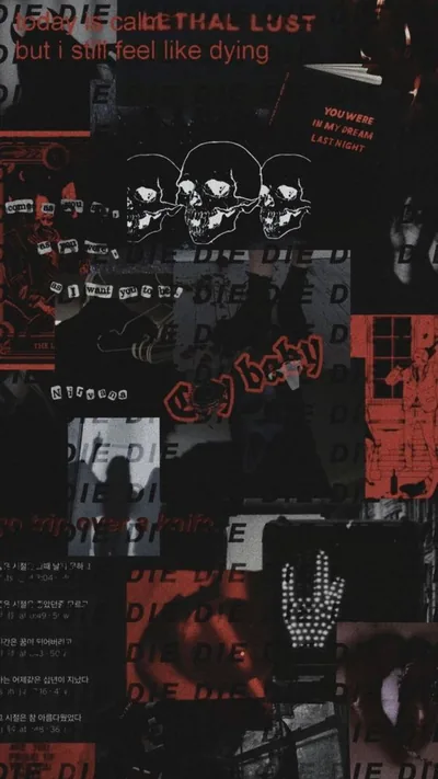 Torn scraps of text, skulls and photographs layered in red over black, with the line about still feeling like dying across the top.
