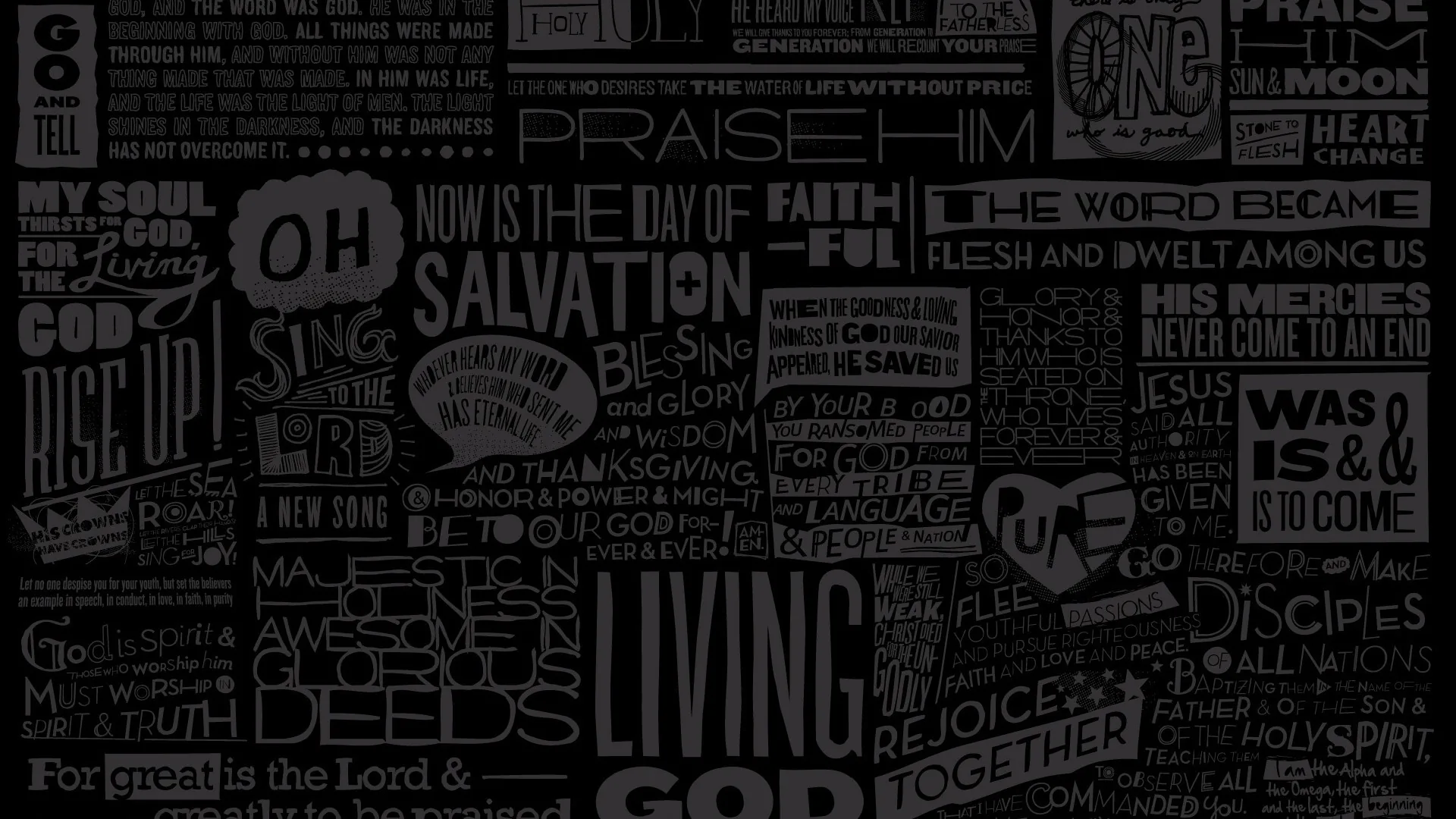 Hundreds of scripture phrases set in mixed display type, packed edge to edge in charcoal grey on black.