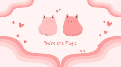 Two rounded cats sit above the lettering You're the Magic, wavy pink bands curling in from the corners while the middle stays light for dark text.